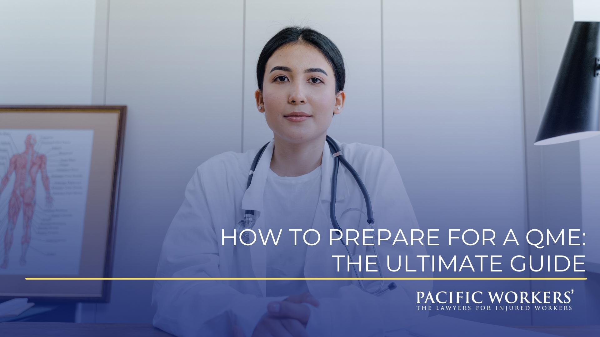 how-to-prepare-for-a-qme-the-ultimate-guide